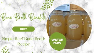 Bone Broth Benefits  Simple Beef Broth Recipe [upl. by Addiel]