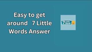 Easy to get around 7 Little Words Answer [upl. by Cherianne]