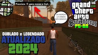 SAIU GTA San Andreas PTBR DUBLADO ATUALIZADO PARA ANDROID 2024 [upl. by Oran622]