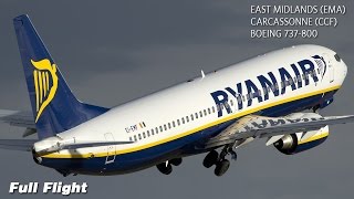 Ryanair Full Flight  East Midlands to Carcassonne  Boeing 737800 with ATC [upl. by Eerahc]