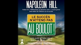 Livre audio Le succès nattend pas Au boulot Napoleon Hill Extrait [upl. by Anaahs]