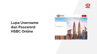 Lupa Username dan Password HSBC Online [upl. by Nylazor]