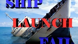 Ship launch fails Неудачный спуск кораблей на воду [upl. by Renwick]