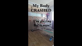 My Body CRASHED Im paying for it now [upl. by Patten]