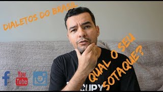 DIALETOS DO BRASIL QUAL SOTAQUE VOCÊ FALA [upl. by Cedell]