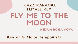 Fly me to the moon  Bossa nova KARAOKE Instrumental backing track female key [upl. by Bernardi]