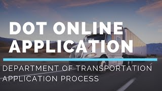 DOT Online Application Process [upl. by Emil795]