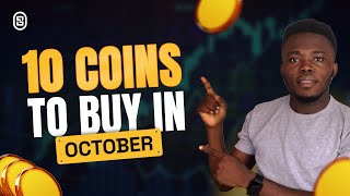 TOP 10 COINS TO BUY IN OCTOBER 2024 DONT MISS OUT [upl. by Liam137]