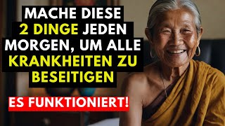 Mach DAS beim Aufwachen und dein Körper wird sich NATÜRLICH SELBSTHEILEN  Buddhistische Geschichte [upl. by Acina]