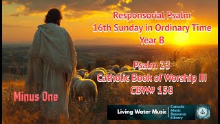 Responsorial Psalm  16th Sunday of Ordinary Time  Year B  CBW158  Psalm 23 Backing Tracks [upl. by Adner]