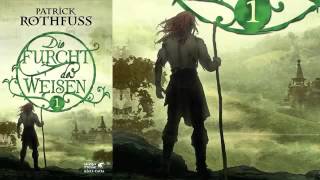 Die Furcht des Weisen  Die Königsmörder Chronik Zweiter Tag Bd1  von Patrick Rothfuss  Hörbuch [upl. by Fara]