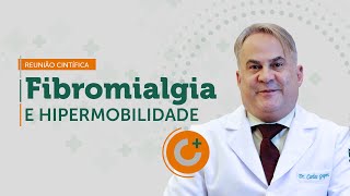 Reunião Científica sobre Fibromialgia e Hipermobilidade Introdução ao Tratamento Multidisciplinar [upl. by Ahsimrac]