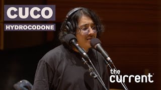 Cuco  Hydrocodone Live at The Current [upl. by Lema]