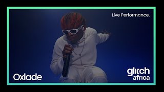 Oxlade  Pay Me Live Performance  Glitch Africa [upl. by Yznyl]