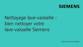 Nettoyage lavevaisselle  bien nettoyer votre lavevaisselle Siemens [upl. by Kopple]