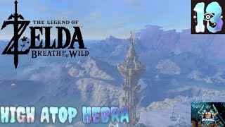 Lets Play The Legend of Zelda Breath of the Wild Part 13 High Atop Hebra [upl. by Post124]