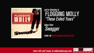 Flogging Molly  These Exiled Years Official Audio [upl. by Nottus]