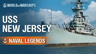 Naval Legends USS New Jersey  World of Warships [upl. by Dore]