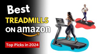 The Best Treadmills on Amazon 2024  Top Treadmills for Home [upl. by Addison]