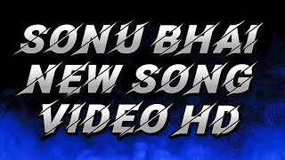 PAHCHAN  SONU BHAI KI ACTING Video Song 2024 [upl. by Thedrick]