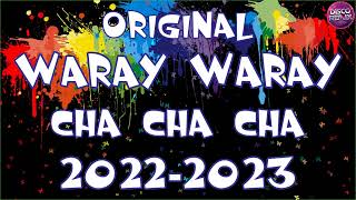 CHA CHA ORIGINAL WARAY WARAY 20222023 ✅ DISCO ORIGINAL WARAY WARAY 💥 WARAY WARAY MEDLEY [upl. by Laroc]