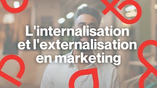 GLO explique linternalisation et lexternalisation en marketing [upl. by Mairim]