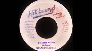 ROLAND BURRELL Stormy Night 1982 [upl. by Dnomsed74]