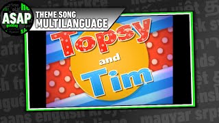 Topsy and Tim Theme Song  Multilanguage Requested [upl. by Ttik]