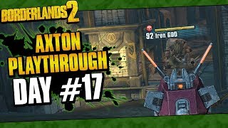 Borderlands 2  Axton Reborn Playthrough Funny Moments And Drops  Day 17 [upl. by Mcdowell261]