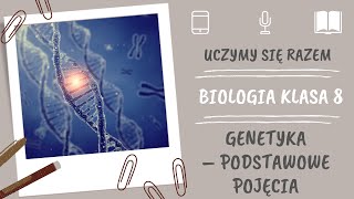 Biologia klasa 8 Genetyka  podstawowe pojęcia Uczymy się razem [upl. by Anej170]