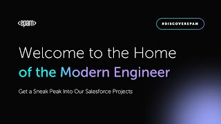 Welcome to the Home of the Modern Engineer – Get a Sneak Peak Into Our Salesforce Projects [upl. by Sonitnatsnok]