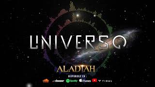 ALADIAH  Universo [upl. by Eirahcaz]