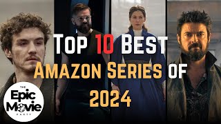 Top 10 Best Series on AMAZON PRIME to Watch in 2024 Must Watch [upl. by Nehepts]