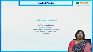 LEC04 Applied Physics  de  Broglie Hypothesis by Dr Y Anantha Lakshmi [upl. by Glarum]