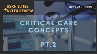 CRITICAL CARE CONCEPTS PT 2 [upl. by Nellaf]