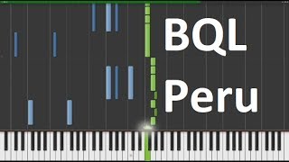 BQL  Peru PIANO TUTORIAL [upl. by Nonnahsed]