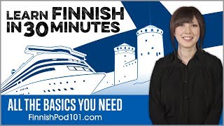 Learn Finnish in 30 Minutes  ALL the Basics You Need [upl. by Annaicul]