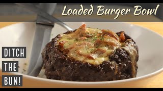 Low CarbKeto Loaded Burger Bowls  So Fun To Make [upl. by Aronoff]