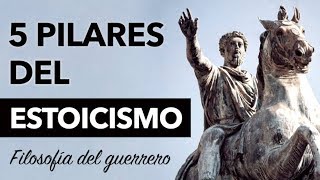 ESTOICISMO FILOSOFÍA DEL GUERRERO  5 Pilares Fundamentales [upl. by Yllrebmik]