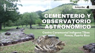 Centro Ceremonial Indigena Tibes Museo y Bateyes Ponce Puerto Rico [upl. by Nlyak744]