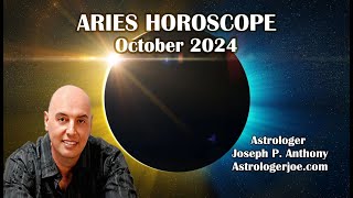 Aries Horoscope October 2024 Astrologer Joseph P Anthony [upl. by Fortunio]