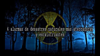 4 alarmas de desastres natulares más aterradoras y escalofriantes [upl. by Sandra]