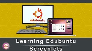 Learning Edubuntu Screenlets [upl. by Etnuahc]