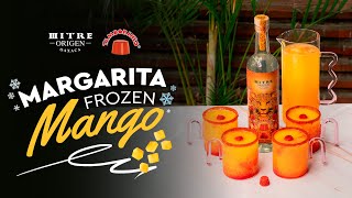 🍹CÓCTELES FÁCILES con Mezcal Mitre Origen MARGARITA FROZEN de MANGO 🥭 [upl. by Lunna]