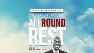 COVENANT DAY OF ALL ROUND REST SERVICE  30 JUNE 2024  FAITH TABERNACLE OTA [upl. by Wanyen]