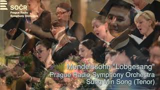 Mendelssohn „Lobgesang“ Prague Radio Symphony Orchestra Tenor Sung min Song [upl. by Luwana707]