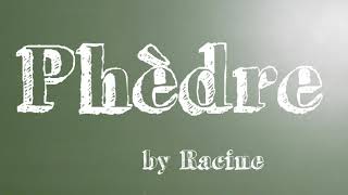 Racine  Phèdre  Livre audio intégral [upl. by Swetlana433]