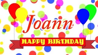 Happy Birthday Joann Song [upl. by Ivel]