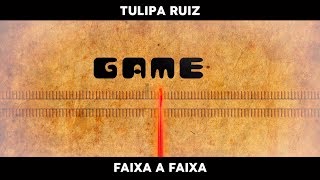 Tulipa Ruiz  Game  FaixaaFaixa [upl. by Henrietta635]