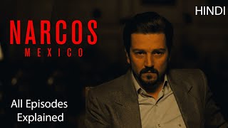 Narcos Mexico Full Season 1 Explained in Hindi  Rise of Mexican Cartel amp Miguel Angel Felix [upl. by Atiuqcaj814]